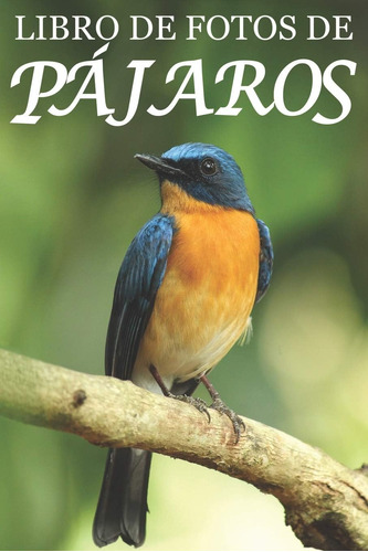 Libro Libro Fotos Pájaros: Ayuda Personas Mayores