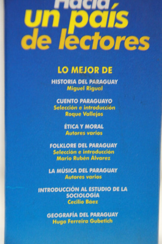 Roque Vallejos (ed) - Hacia Un Pais De Lectores - Paraguay (Usado)