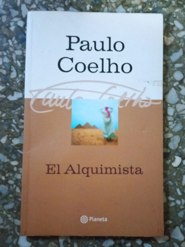 El Alquimista - Paulo Coelho Libro Fisico
