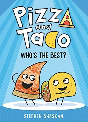 Book : Pizza And Taco Whos The Best? - Shaskan, Stephen