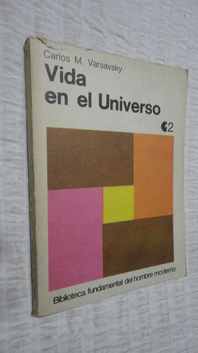 Vida En El Universo- Carlos M. Varsavsky