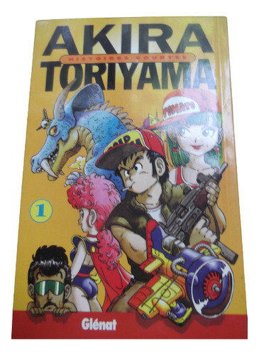Histoires Courtes Akira Toriyama En Frances Manga 
