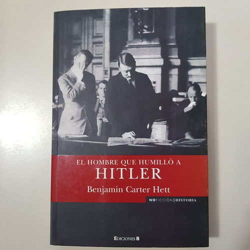 Hombre Que Humillo A Hitler,el  Carter Hett,benjamin