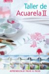 Taller De Acuarela Ii (libro Original)