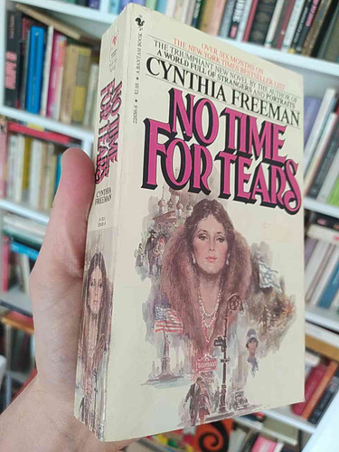 No Time For Tears  Cynthia Freeman  Bantam Book, Over Six Mo