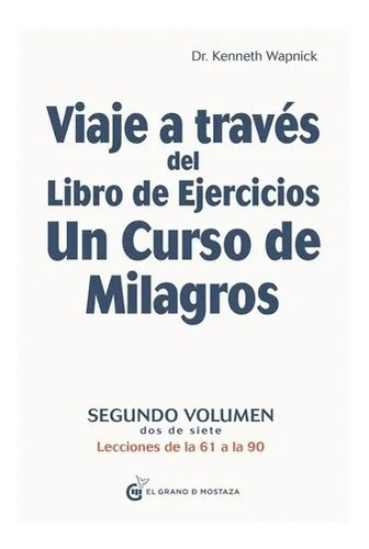 Viaje A Través Del Libro De Ejercicios 2 / Wapnick / Envío