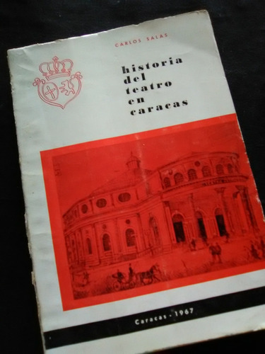 A2 Carlos Salas Historia Del Teatro En Caracas . 