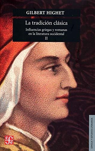 La Tradicion Clasica Influencias Griegas Y Romanas En La Lit