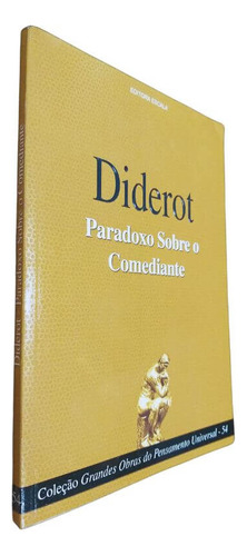 Paradoxo Sobre O Comediante, De Diderot. Série Col. Grandes Obras Do Pensamento Universal, Vol. 54. Editora Escala, Capa Mole, Edição 1 Em Português, 2006