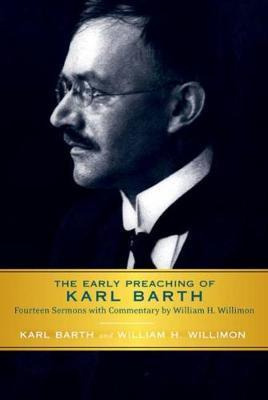 Libro The Early Preaching Of Karl Barth : Fourteen Sermon...