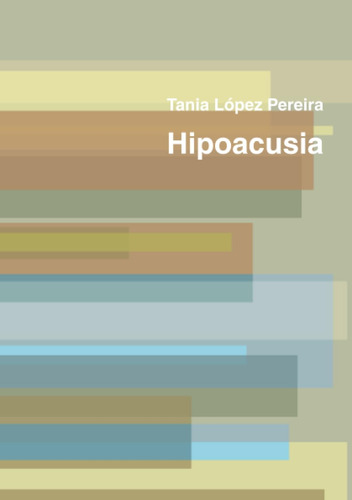Libro: Hipoacusia (spanish Edition)