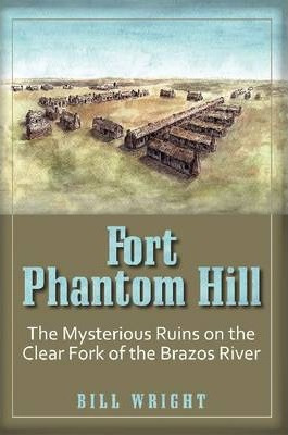Libro Fort Phantom Hill - Bill Wright