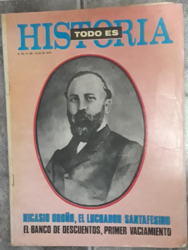 Revista Todo Es Historia N°98  Julio De 1975 Nicasio Oroño