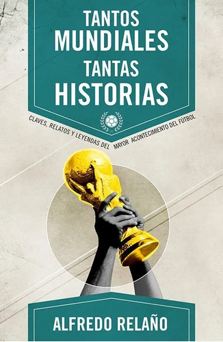 Tantos Mundiales Tantas Historias + 23 Titulos Digital