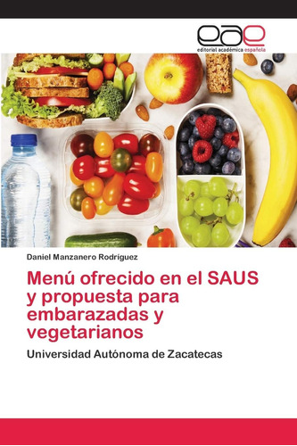 Libro: Menú Ofrecido En El Saus Y Propuesta Para Embarazadas