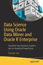 Comprar Libro Data Science Using Oracle Data Miner And Oracle R E...