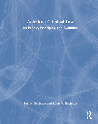 Libro American Criminal Law: Its People, Principles, And ...