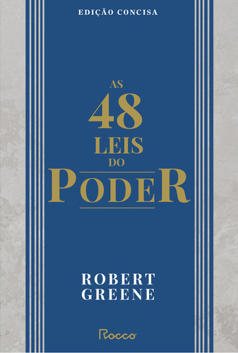 As 48 leis do poder, de Robert Greene. Editora Rocco, capa mole em português