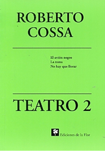Teatro 2 - Roberto Cossa