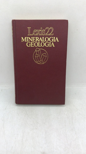 Mineralogia Geologia: Lexis 22 - Circulo De Lectores - Usado