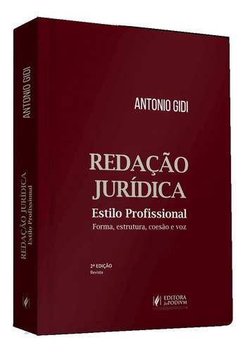 Redação Juridica Estilo Profissional 2ª Edição (2023) Juspodivm, De Antonio Gidi. Editora Juspodivm, Capa Mole Em Português, 2023