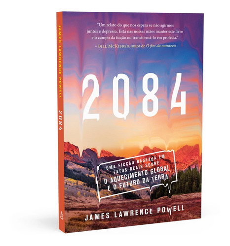 2084: Uma ficção baseada em fatos reais sobre o aquecimento global e o futuro da Terra, de Powell, James Lawrence. Editorial Editora Sextante, capa mole em português, 2022