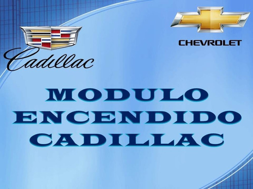 Modulo Encendido Cadillac ( Lx362)