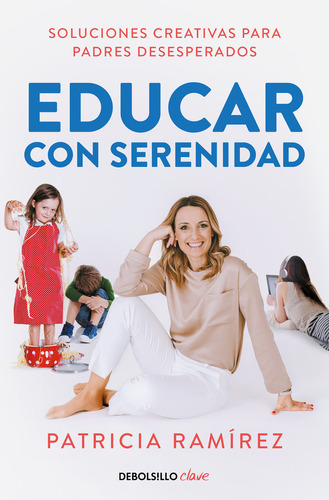 Educar Con Serenidad - Ramirez, Patricia
