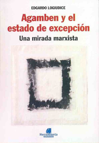 Agamben Y El Estado De Excepcion - Logiudice, Edgardo