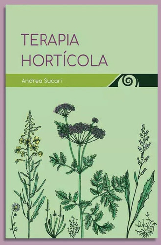Terapia Hortícola, De Andrea Sucari. Editorial Econautas, Tapa Blanda, Edición 1 En Español, 2023