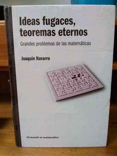 Ideas Fugaces, Teoremas Eternos- Navarro Joaquín