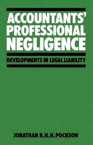 Accountants' Professional Negligence, De Jonathan R.h.h. Pockson. Editorial Palgrave Macmillan, Tapa Blanda En Inglés