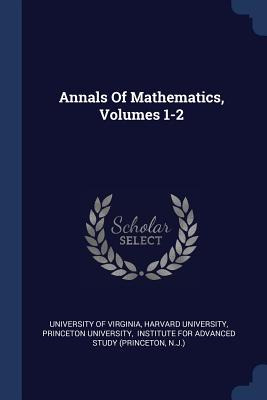 Libro Annals Of Mathematics, Volumes 1-2 - Virginia, Univ...