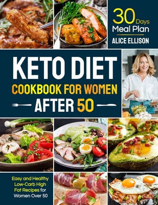 Libro Keto Diet Cookbook For Women After 50: Easy And Hea...