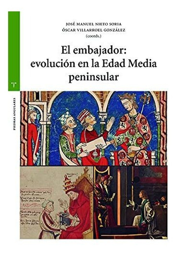 El Embajador: Evolución En La Edad Media Peninsular (estudio