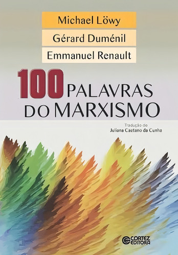 100 palavras do marxismo, de Duménil, Gérard. Editorial Cortez Editora e Livraria LTDA, capa mole em português, 2015