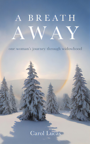 A Breath Away: One Woman's Journey Through Widowhood, De Lucas, Carol. Editorial Vertel Pub, Tapa Blanda En Inglés