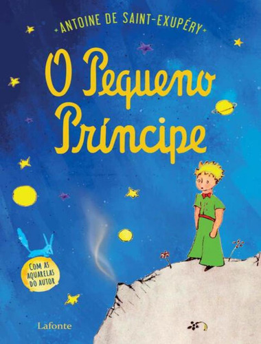 O Pequeno Principe - Capa Azul, De Saint-eupery, Antoine De. Editorial Lafonte, Capa Mole, Edição 1 Em Português, 2024