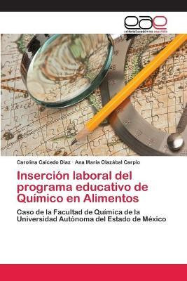 Libro Insercion Laboral Del Programa Educativo De Quimico...