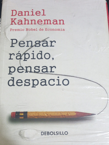 Pensar Rápido Pensar Despacio - Daniel Kahneman