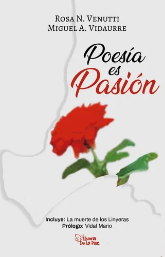 Poesía Es Pasión - Venutti, Rosa N. / Vidaurre, Miguel Ángel