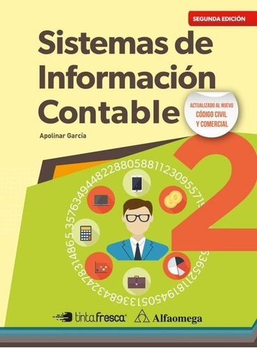 Sistemas De Informacion Contable 2 (2da.ed.) Tinta Fresca/ A