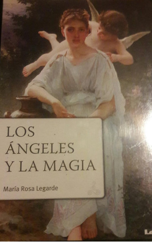 Los Angeles Y La Magia María Rosa Legarde