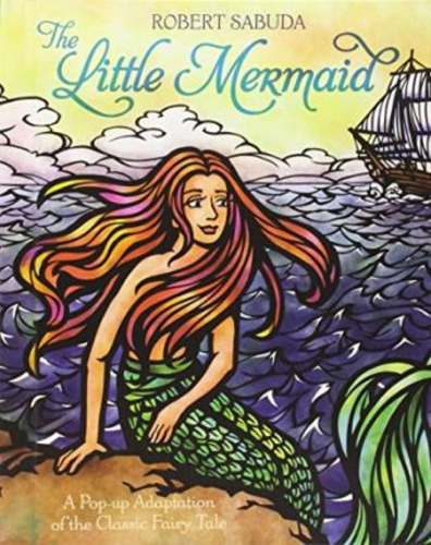 The Little Mermaid - Robert Sabuda (hardback)