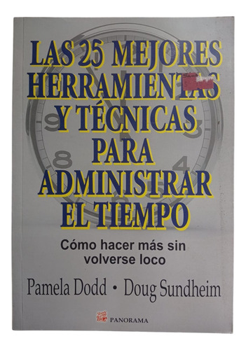 Las 25 Mejores Técnicas Para Administrar El Tiempo (Usado)