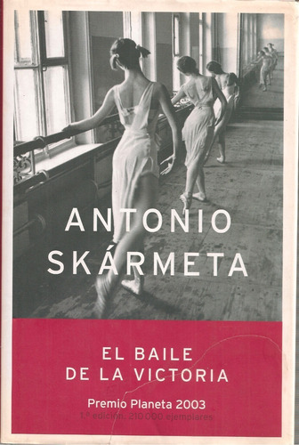 El Baile De La Victoria (premio Planeta 2003) / A. Skarmeta (Usado)