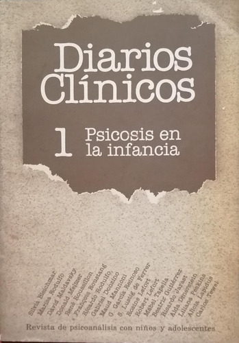 Diarios Clínicos 1: Psicosis En La Infancia / Enviamos