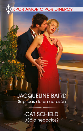 Suplicas De Un Corazon, De Baird, Jacqueline., Vol. 1. Editorial Harlequin Iberica, S.a., Tapa Blanda En Español