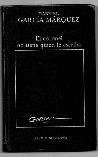 El Coronel No Tiene Quien Le Escriba- Garcìa Marquez Usado