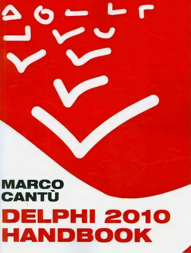 Delphi 2010 Handbook, De Marco Cantu., Vol. 1. Editorial Createspace, Tapa Blanda En Inglés